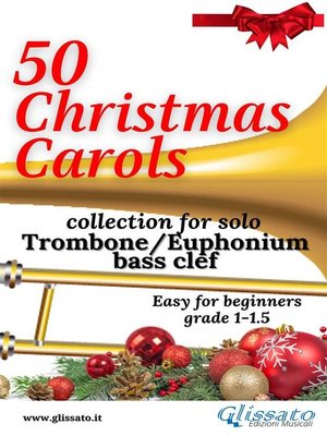 cover image of 50 Christmas Carols for solo Trombone/Euphonium